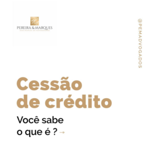 Leia mais sobre o artigo CESSÃO DE CRÉDITO